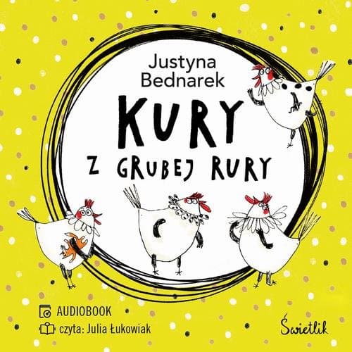 Kury z grubej rury. Tom 1 — Justyna Bednarek
