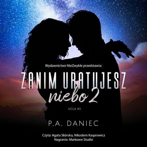 Zanim uratujesz niebo 2 — P. A. Daniec