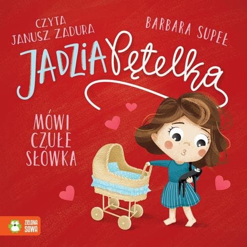Jadzia Pętelka mówi czułe słówka — Barbara Supeł
