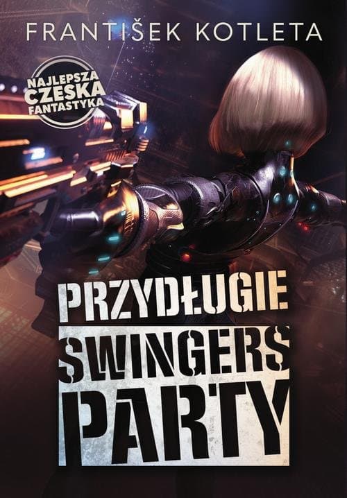 Przydługie swingers party — František Kotleta, Leoš Kyša