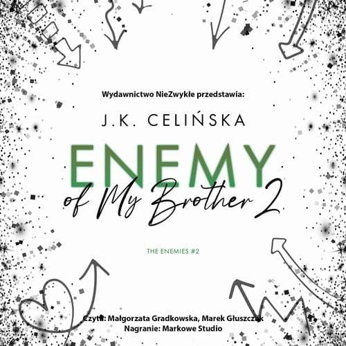 Enemy of My Brother 2 — J. K. Celińska