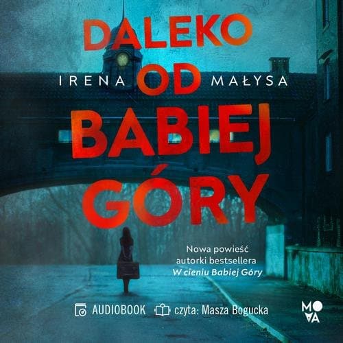 Daleko od Babiej Góry — Irena Małysa