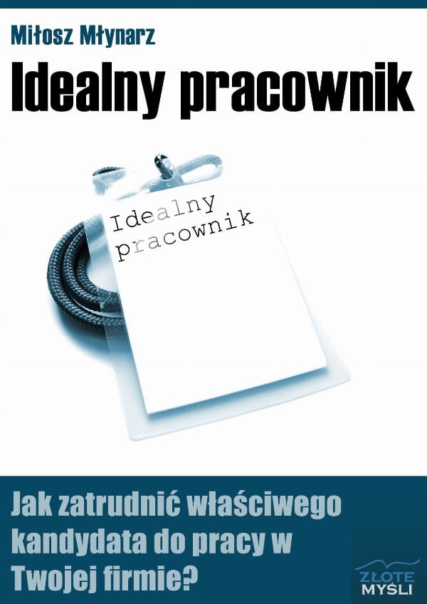 Idealny pracownik — Miłosz Młynarz