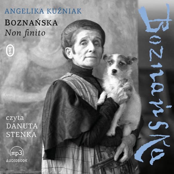 Boznańska. Non finito — Andżelika Kuźniak