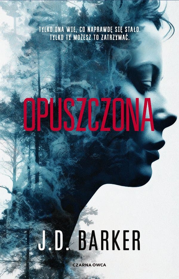 Opuszczona — J.D. Barker
