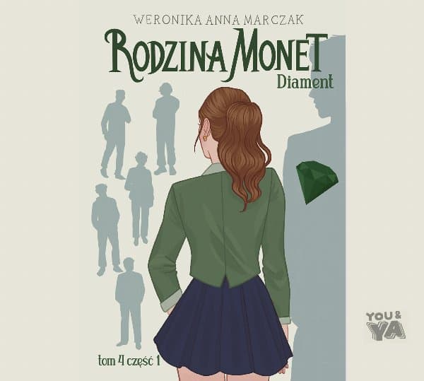 Rodzina Monet. Tom 4. Diament. Część 1 — Weronika Marczak