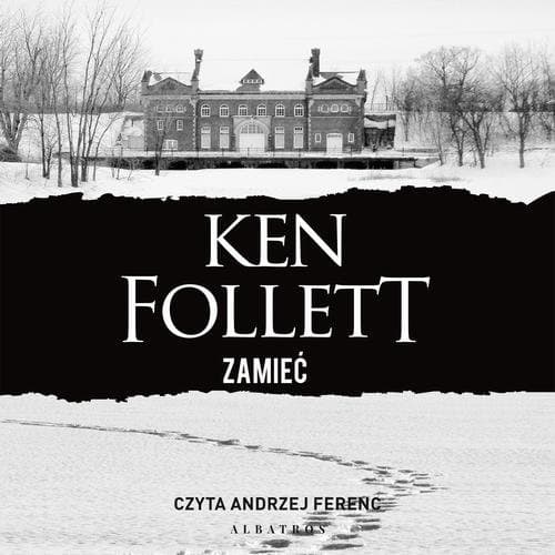 ZAMIEĆ — Ken Follett