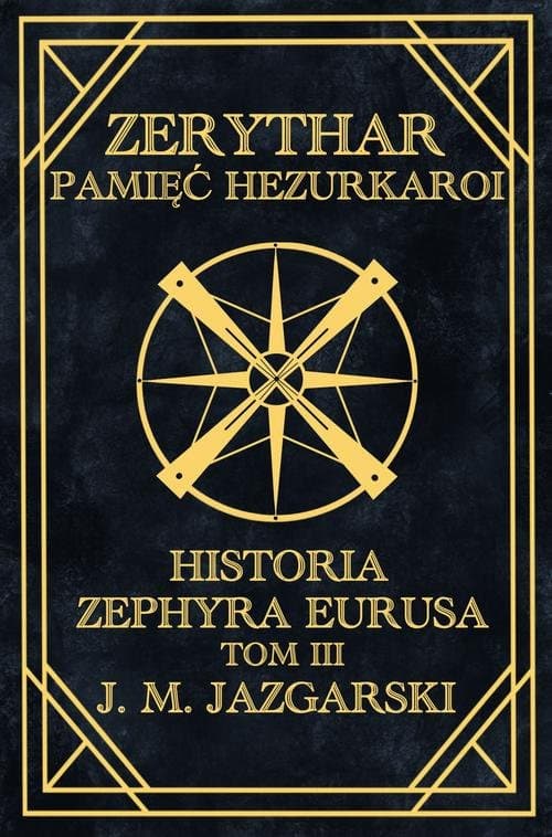 Zerythar: Pamięć Hezurkaroi — J.m. Jazgarski