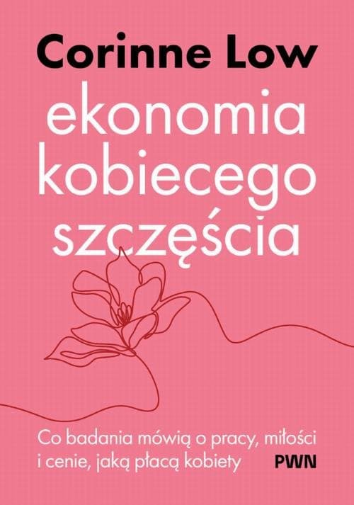 Ekonomia kobiecego szczęścia — Corinne Low