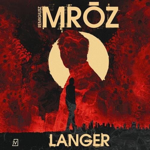 Langer — Remigiusz Mróz