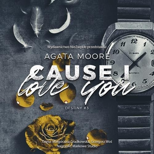 Cause I Love You — Agata Moore
