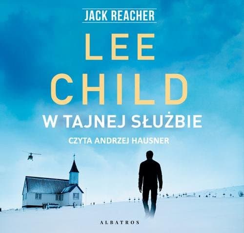 W tajnej służbie — Lee Child