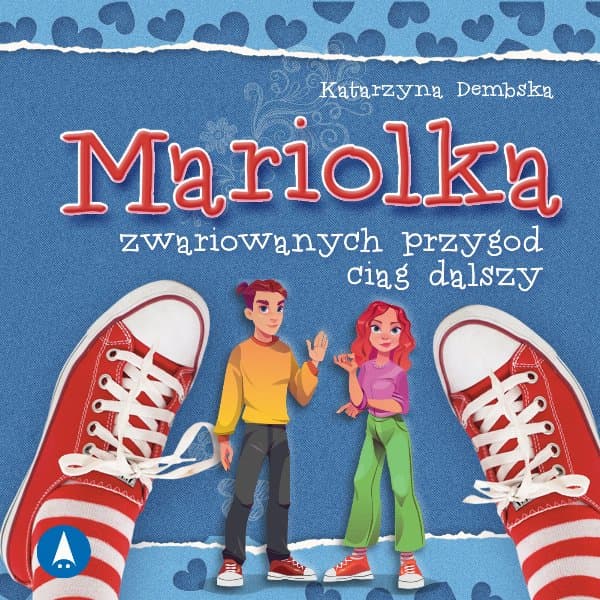Mariolka. Zwariowanych przygód ciąg dalszy — Katarzyna Dembska