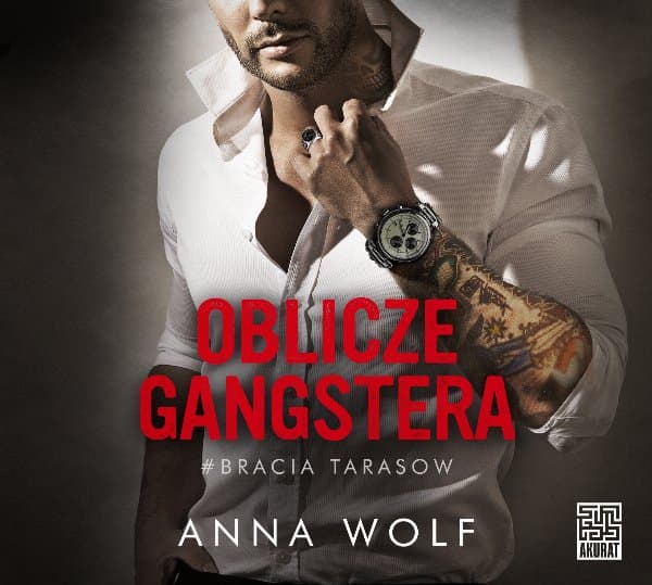 Oblicze gangstera — Anna Wolf