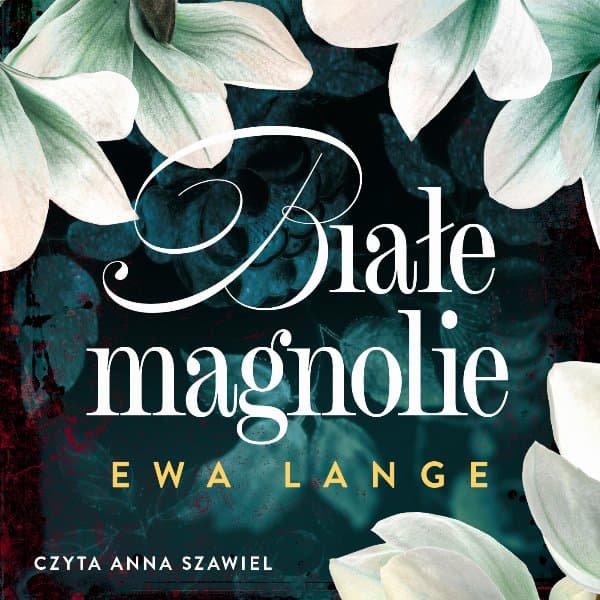 Białe magnolie — Ewa Lange