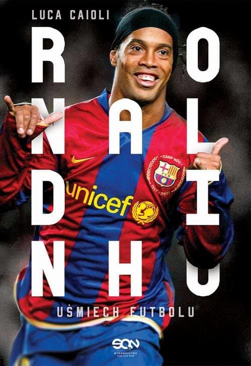 Ronaldinho. Uśmiech futbolu — Luca Caioli