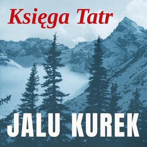 Księga Tatr — Jalu Kurek