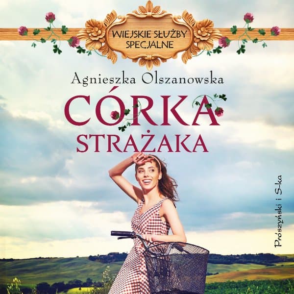 Córka strażaka — Agnieszka Olszanowska