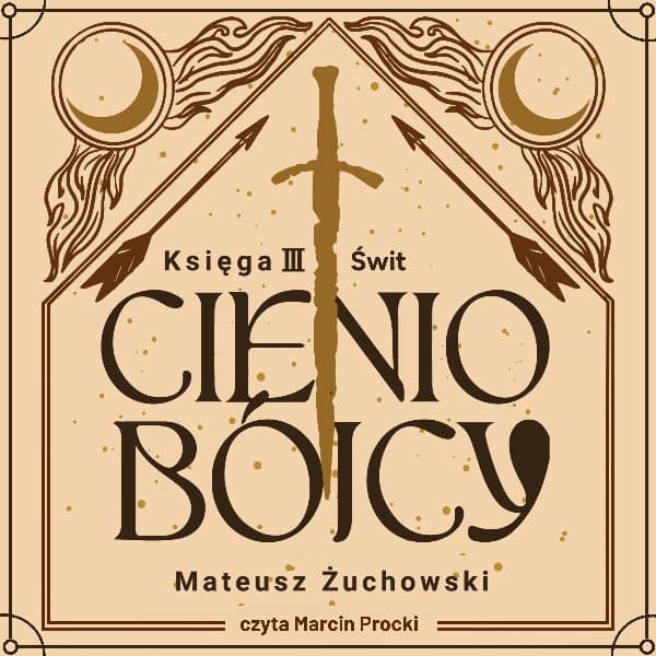 Cieniobójcy. Księga III. Świt — Mateusz Żuchowski