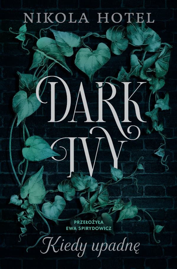 Dark Ivy. Kiedy upadnę — Nikola Hotel