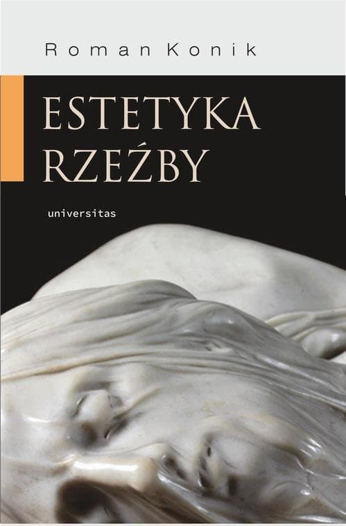 Estetyka rzeźby — Roman Konik