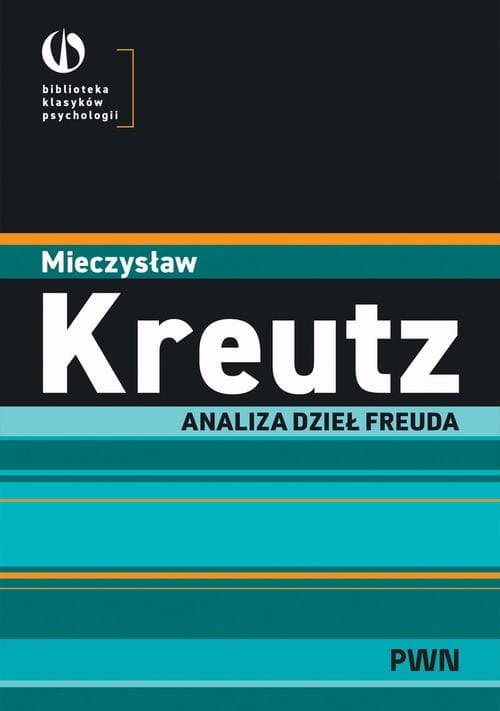 Analiza dzieł Freuda — Mieczysław Kreutz