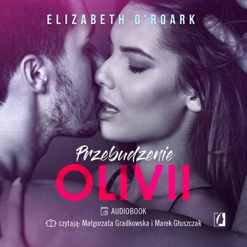 Przebudzenie Olivii — Elizabeth O'roark