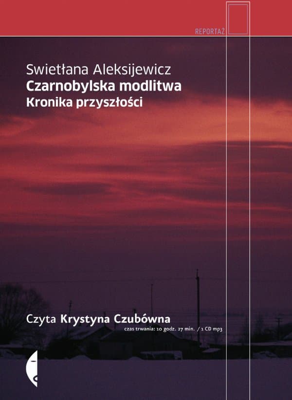 Czarnobylska modlitwa — Swietłana Aleksijewicz