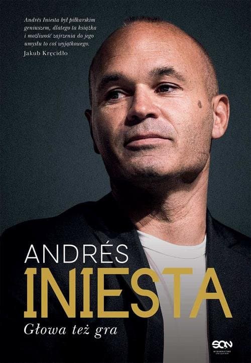 Andrés Iniesta. Głowa też gra — Andrés Iniesta