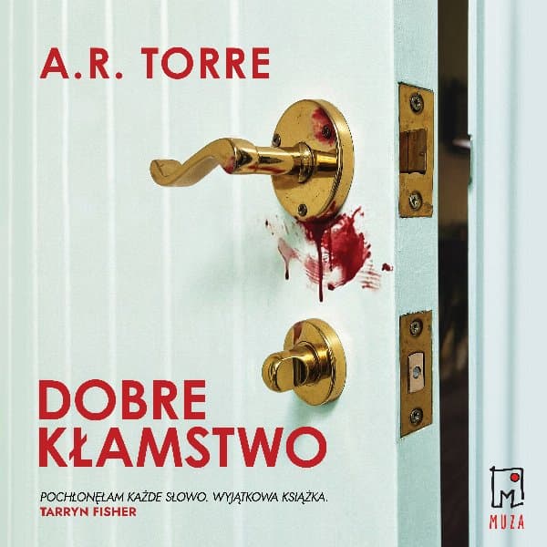 Dobre kłamstwo — A. R. Torre