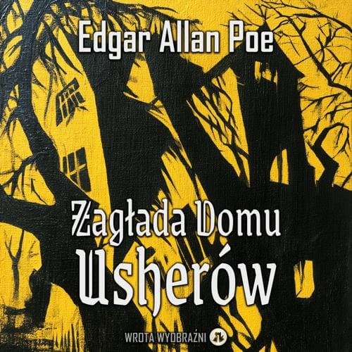 Zagłada Domu Usherów — Edgar Allan Poe