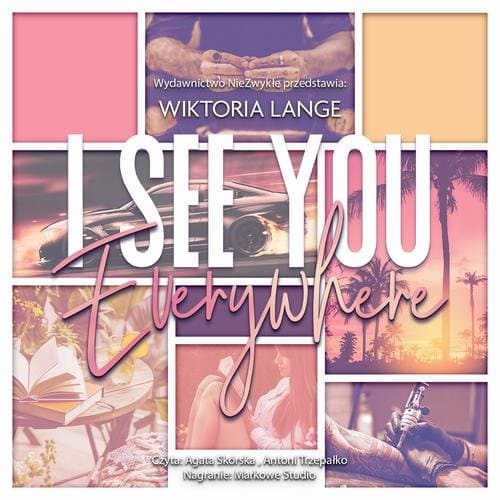 I See You Everywhere — Wiktoria Lange