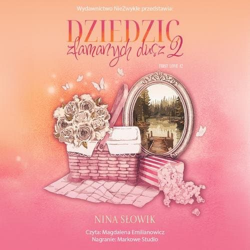 Dziedzic złamanych dusz 2 — Nina Słowik