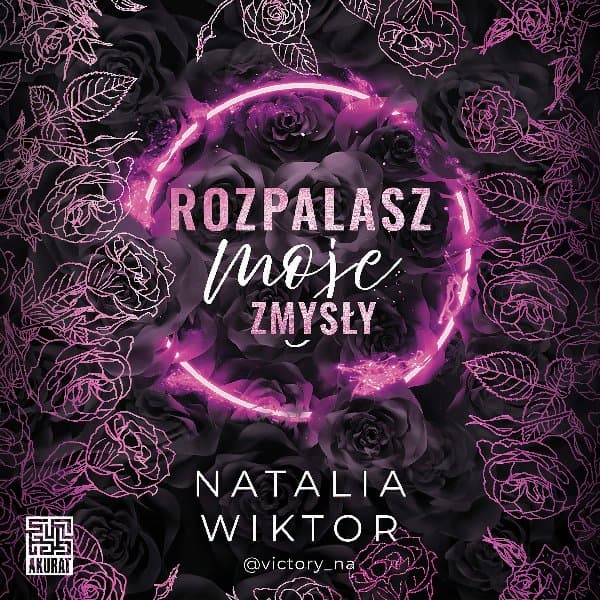 Rozpalasz moje zmysły — Natalia Wiktor