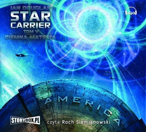 Star Carrier Tom 5 Ciemna materia — Ian Douglas