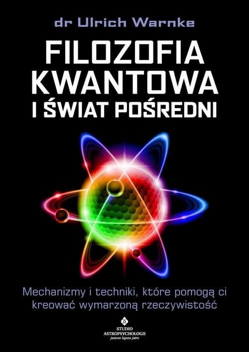 Filozofia kwantowa i świat pośredni — Ulrich Warnke