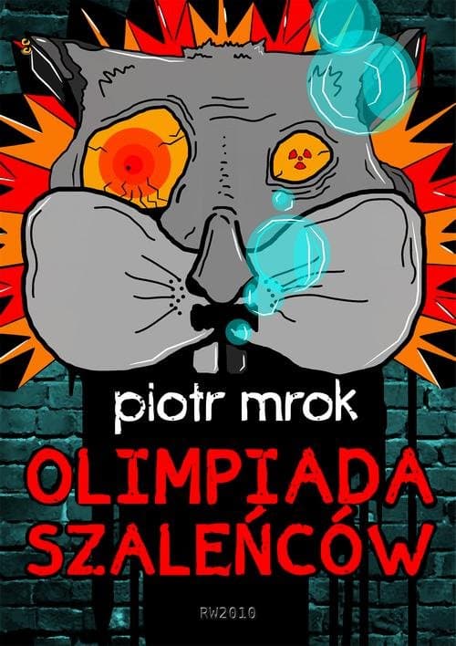 Olimpiada szaleńców — Piotr Mrok