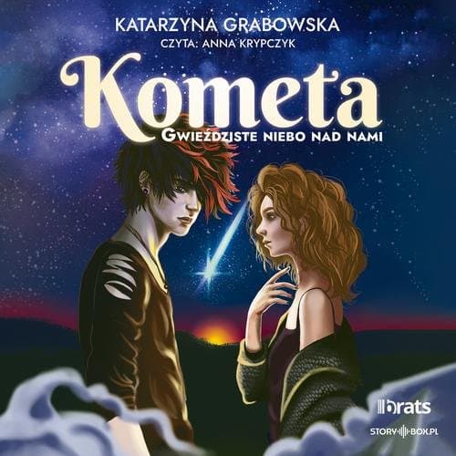 Gwieździste niebo nad nami. Tom 2. Kometa — Katarzyna Grabowska