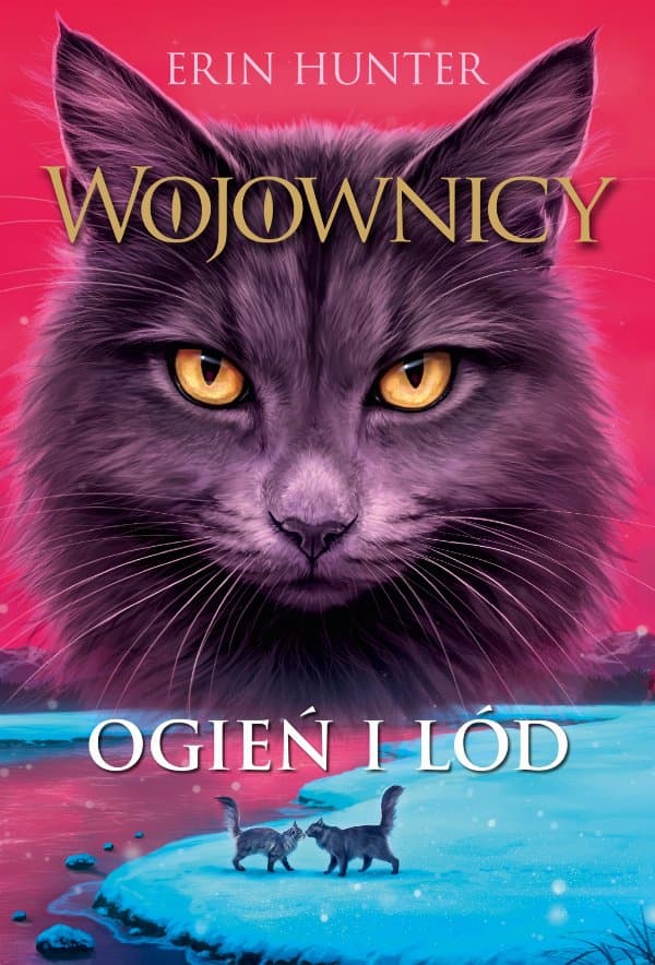 Ogień i lód, Wojownicy, Tom II — Erin Hunter