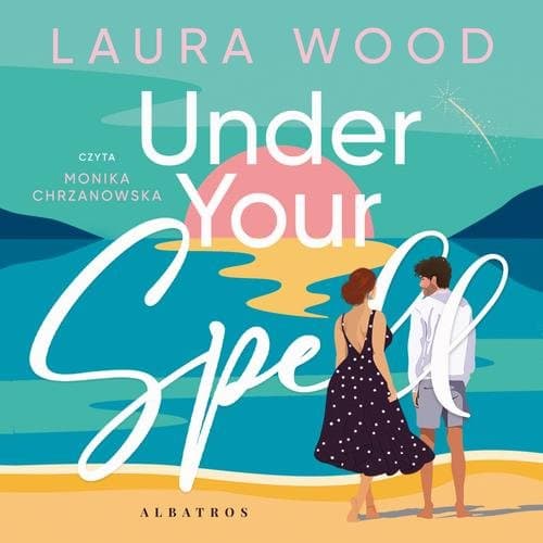 UNDER YOUR SPELL — Laura Wood
