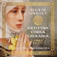 Krystyna córka Lavransa. Krzyż — Sigrid Undset