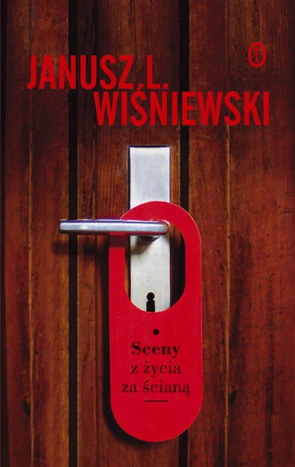Sceny z życia za ścianą — Janusz Wiśniewski