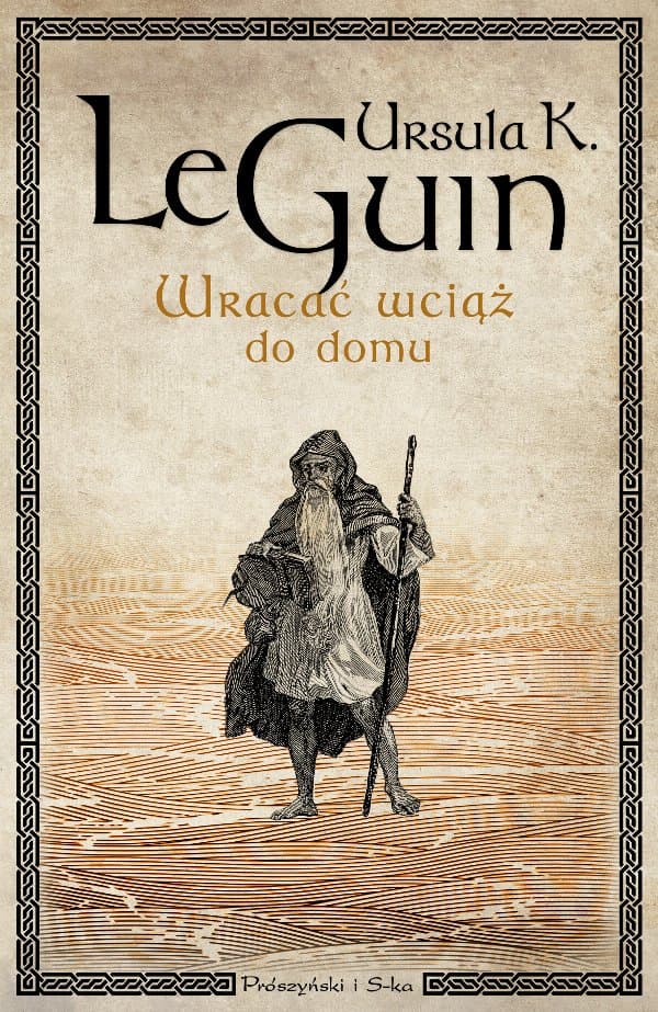 Wracać wciąż do domu — Ursula Le Guin