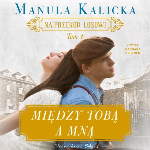 Między tobą a mną — Manula Kalicka