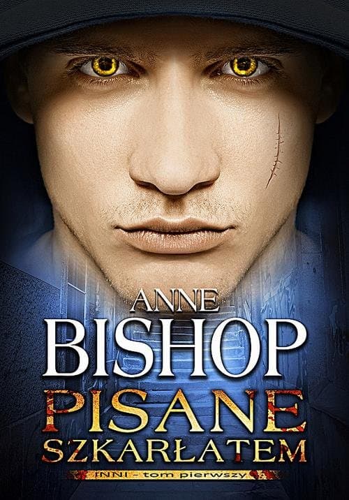 Pisane szkarłatem. Inni – tom pierwszy — Anne Bishop