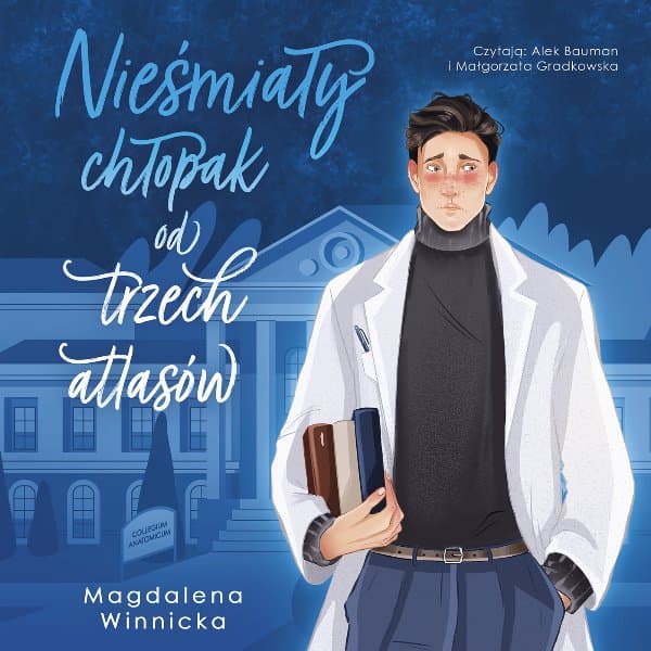 Nieśmiały chłopak od trzech atlasów — Magdalena Winnicka