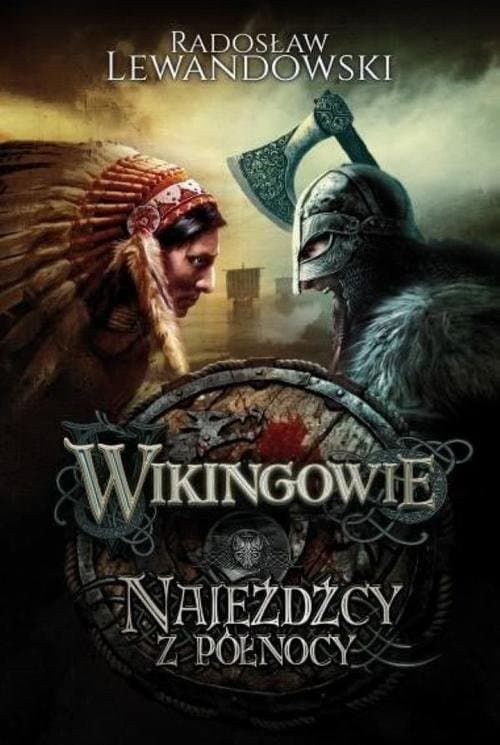 Wikingowie Najeźdźcy z Północy — Radosław Lewandowski