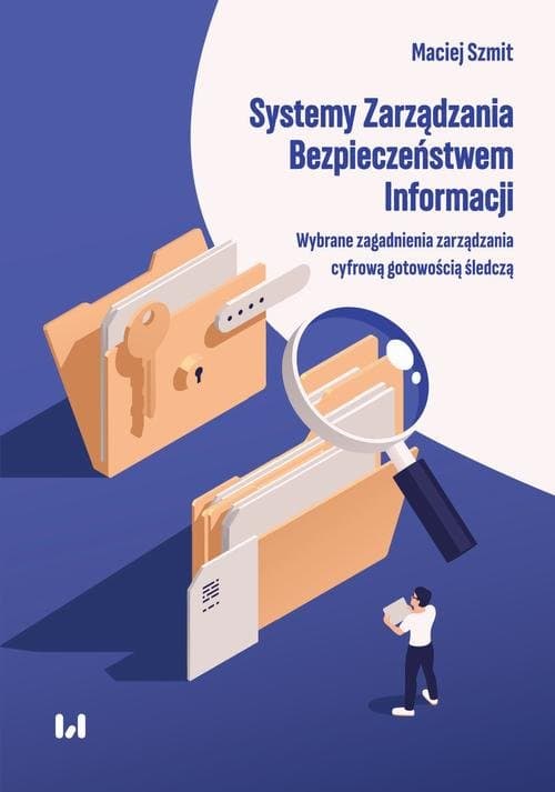 Systemy Zarządzania Bezpieczeństwem Informacji — Maciej Szmit