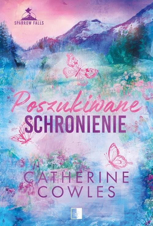 Poszukiwane schronienie — Catherine Cowles