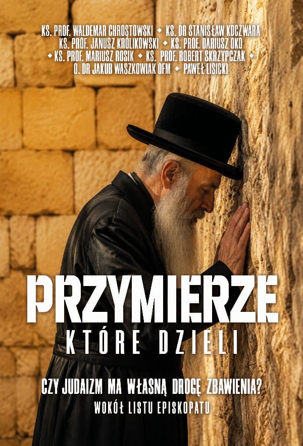 Przymierze które dzieli — Paweł Lisicki, Ks. Janusz Królikowski i in.